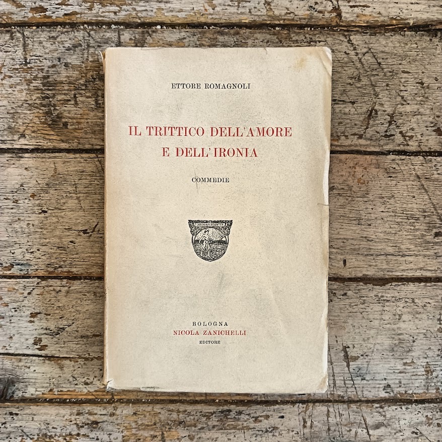 Il trittico dell'amore e dell'ironia (commedie)