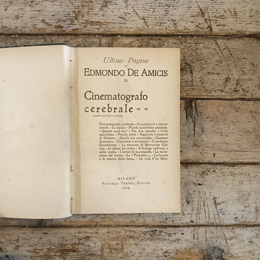 De Amicis: Ultime Pagine. III. Cinematografo cerebrale