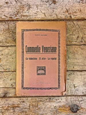 Commedie veneziane (Le tabachine - El pitor - La regata)