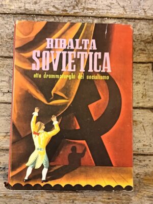 Ribalta sovietica. Otto drammaturghi del socialismo