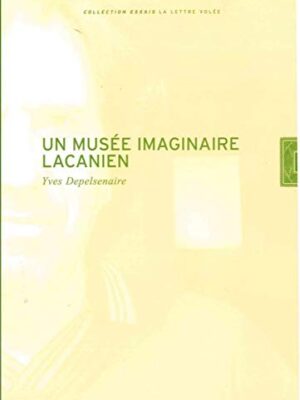Un Musée imaginaire Lacanien