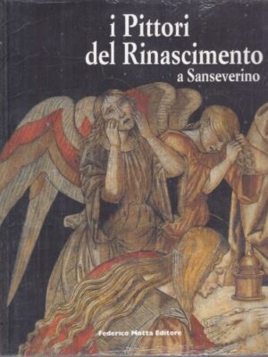 I Pittori del Rinascimento a Sanseverino