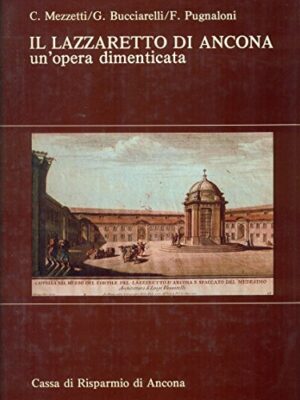 Il Lazzaretto di Ancona, un'opera dimenticata