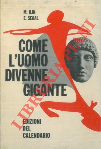 Come l'uomo divenne gigante.