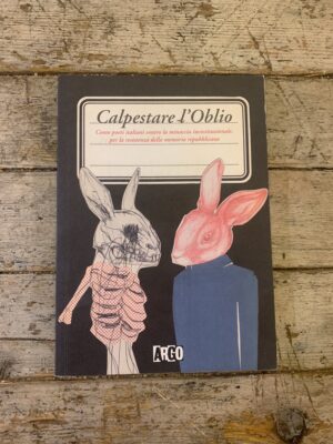 Calpestare l'oblio