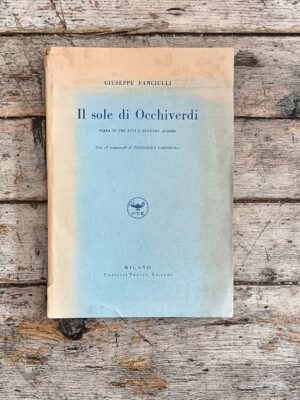 Il sole di Occhiverdi. Fiaba in tre atti e quattro quadri