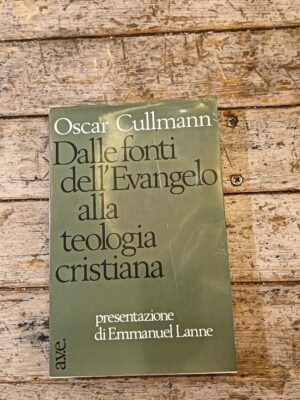 Dalle fonti dell'Evangelo alla teologia cristiana