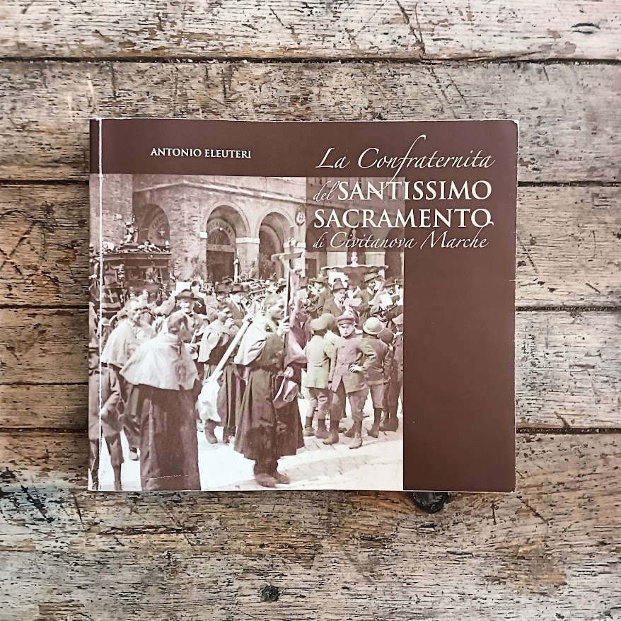 La Confraternita del Santissimo Sacramento di Civitanova Marche