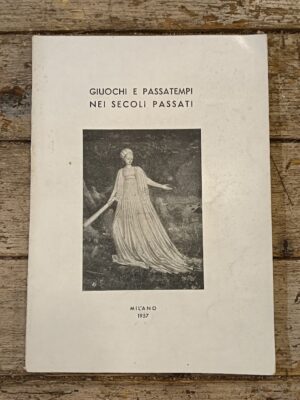 Giuochi e passatempi nei secoli passati