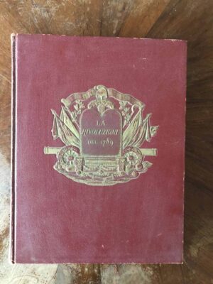 La rivoluzione del 1789 volume I e II