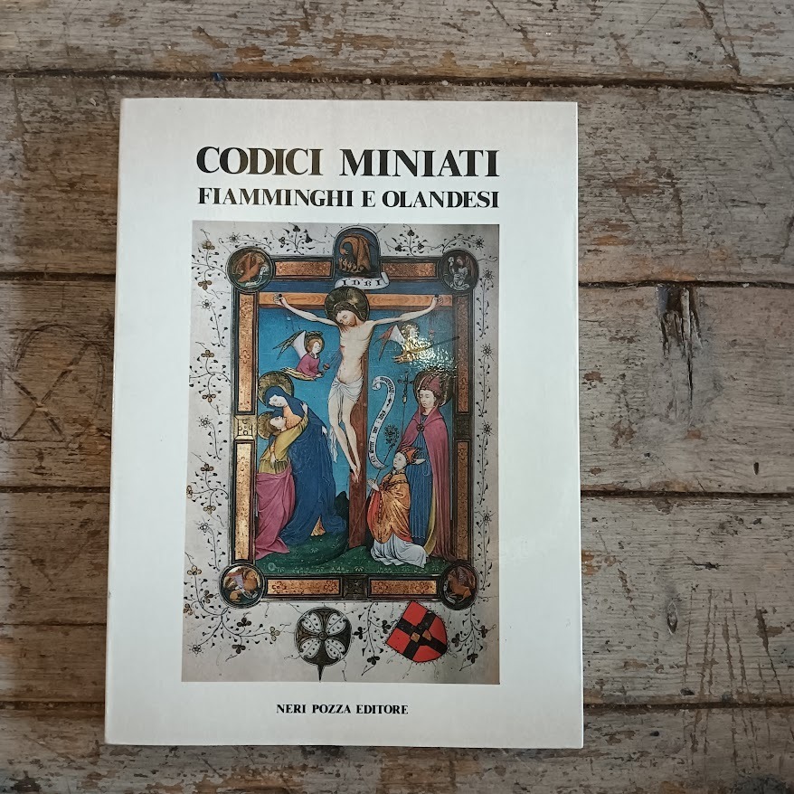 Codici miniati fiamminghi e olandesi nelle biblioteche dell'Italia nord-orientale