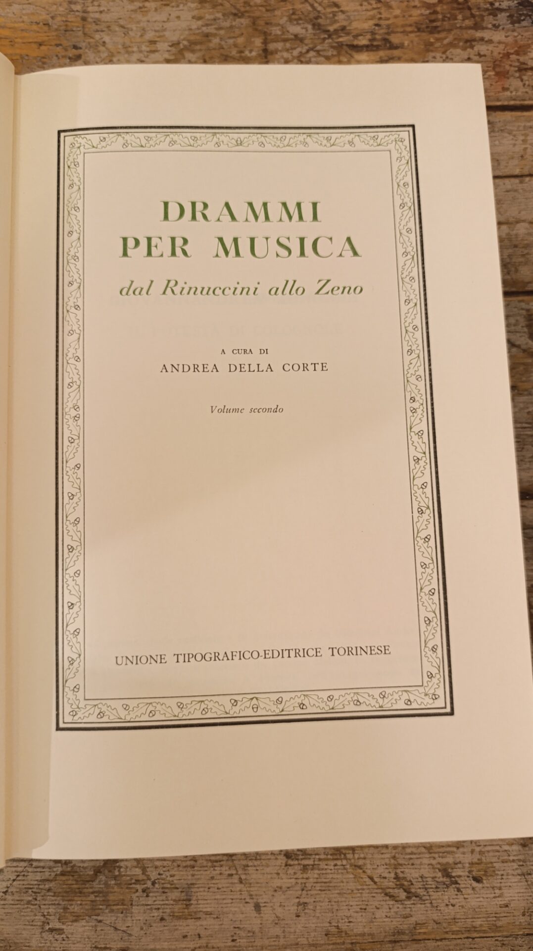 Drammi per musica: Dal Rinuccini allo Zeno. Volume primo e Secondo. - immagine 5