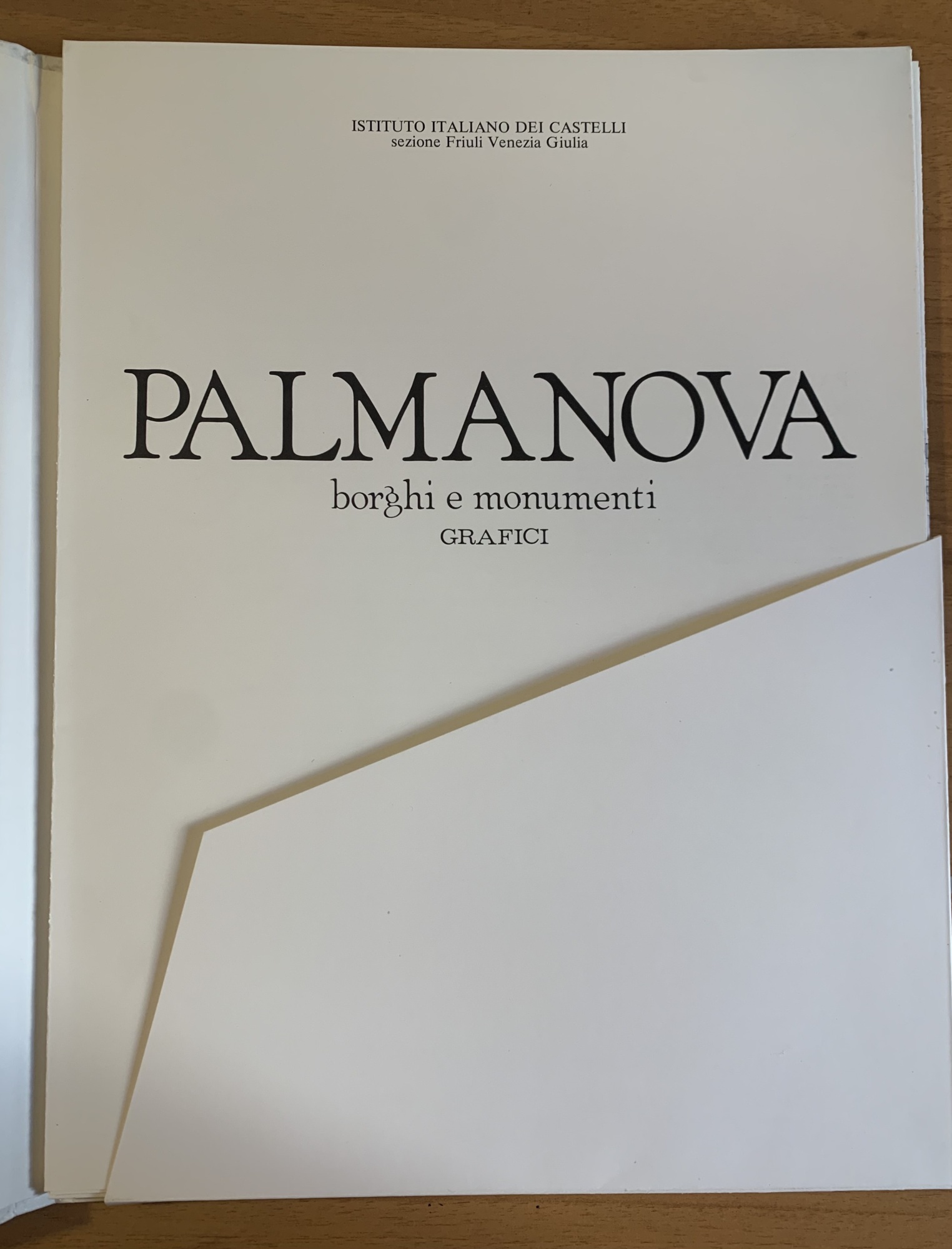 Palmanova - La Storia - Da Fortezza Veneta A Fortezza Napoleonica - Borghi E Monumenti - Grafici - 3 Volumi In Cofanetto - immagine 2