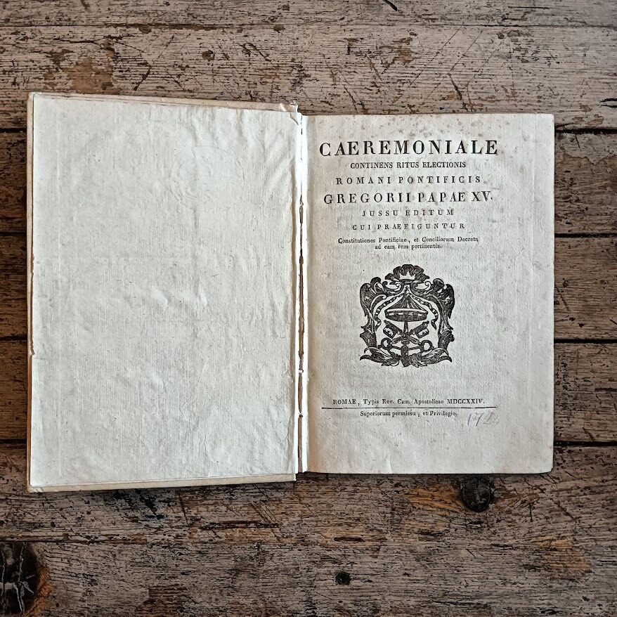 Caerimoniale continens ritus electionis romani pontificis Gregorii Papae XV. Jussu editum cui praefiguntur Constitutiones Pontificiae, et Conciliorum Decreta ad eam rem pertinentia.