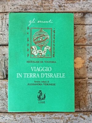 Viaggio in Terra d'Israele