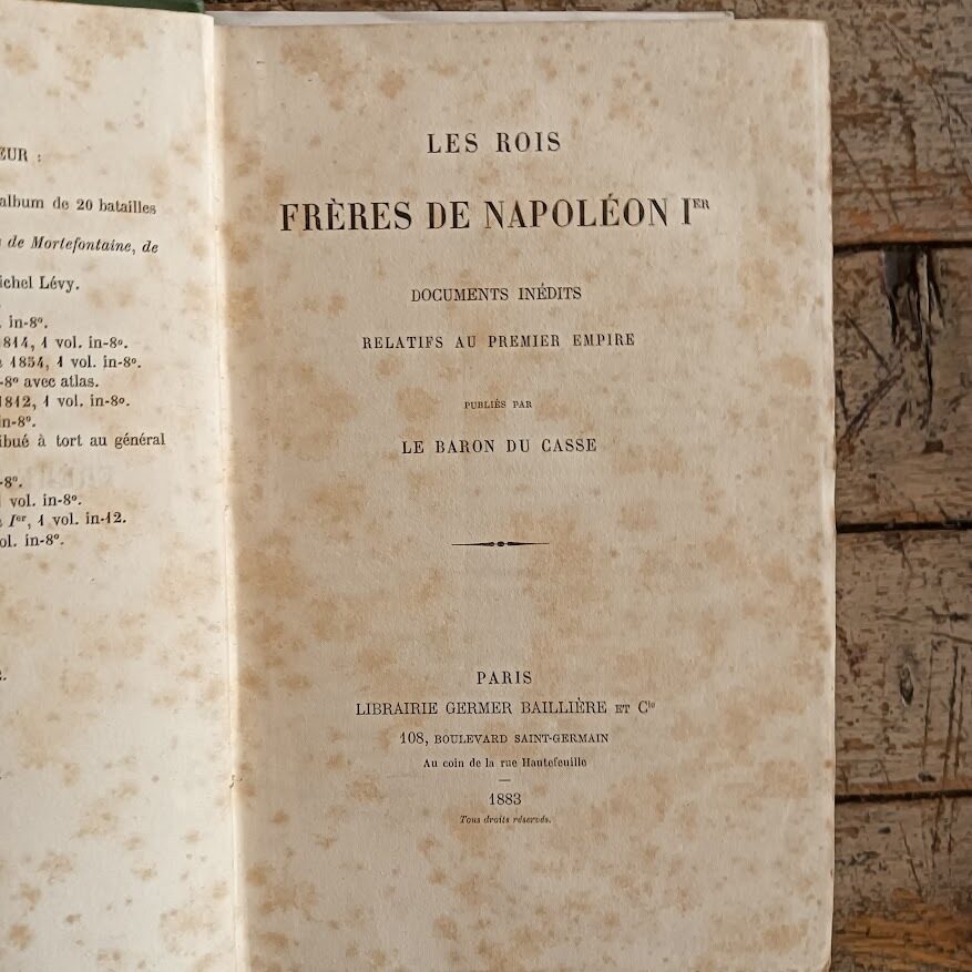 Les Rois Frères de Napoléon Ier. Documents Inédits Relatifs au Premier Empire. - immagine 3