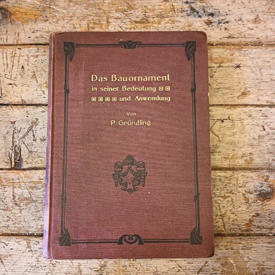 Das Bauornament in seiner Bedeutung und Anwendung