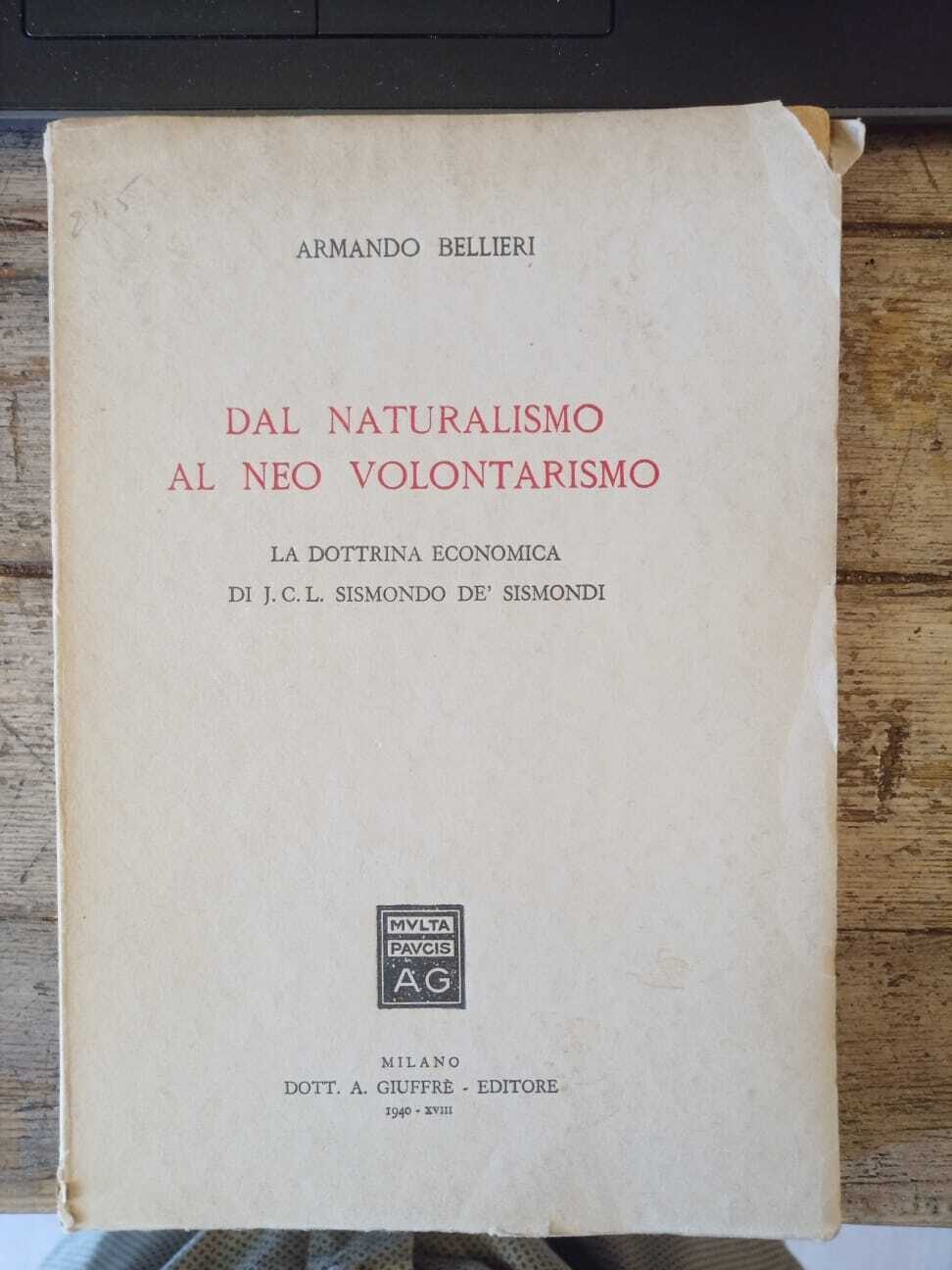 Dal naturalismo al neo volontarismo: La dottrina economica di J. C. L. Sismondo de' Sismondi