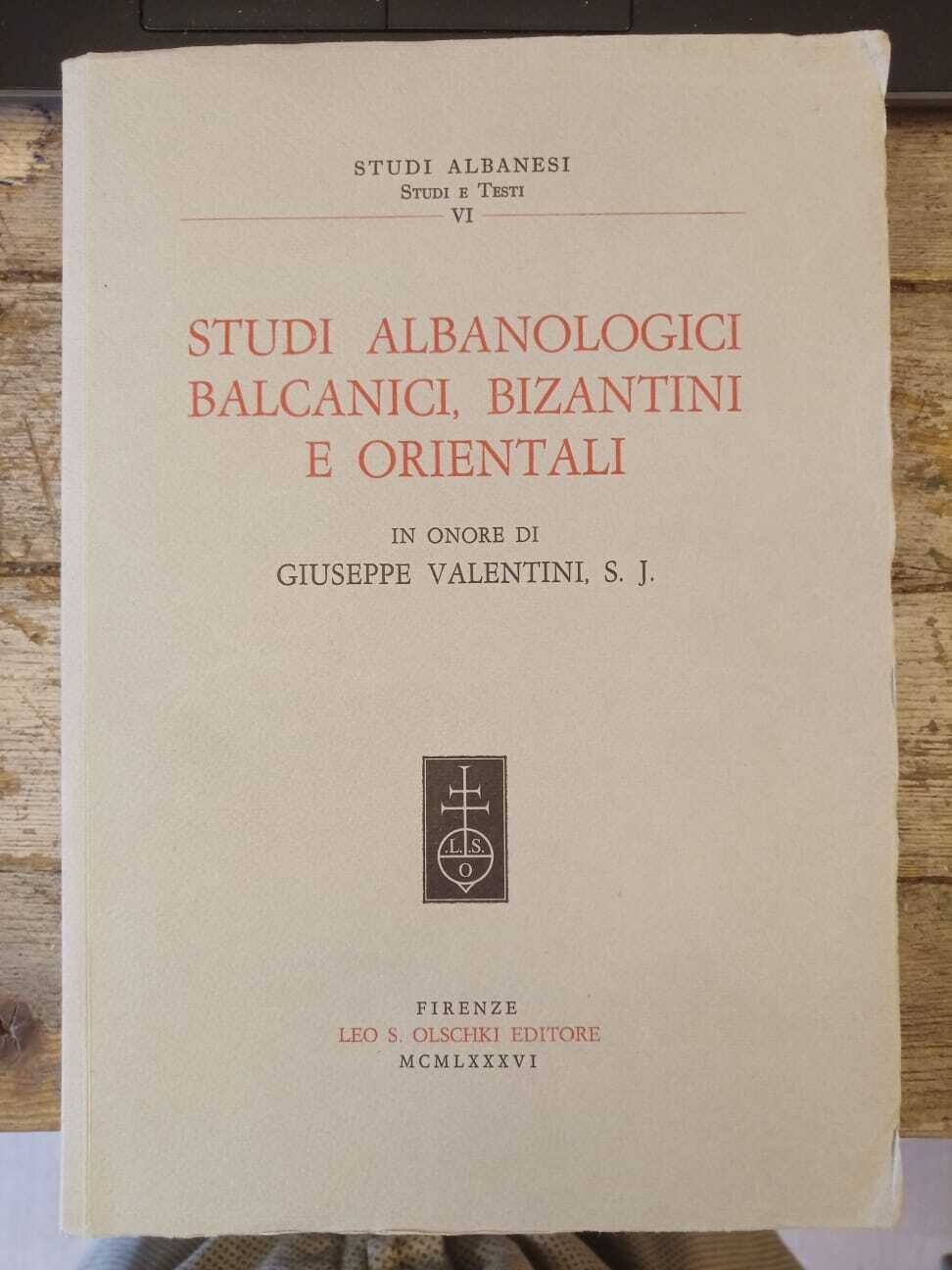 Studi albanologici balcanici, bizantini e orientali