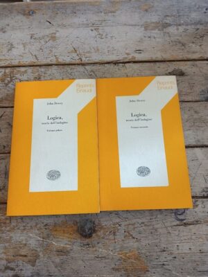 Logica, teoria dell'indagine volume I e II