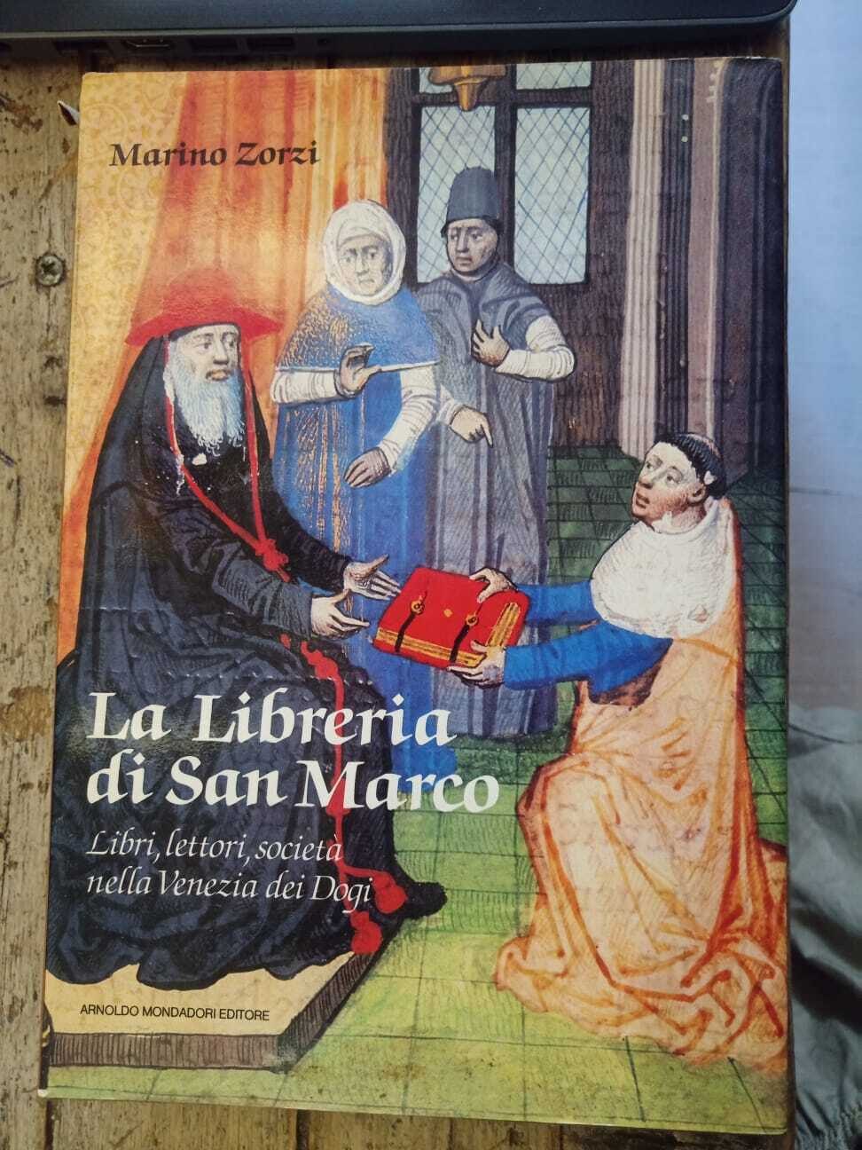 La libreria di San Marco. Libri, lettori, società nella Venezia dei Dogi