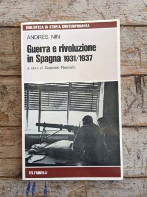 Guerra e rivoluzione in Spagna 1931/1937