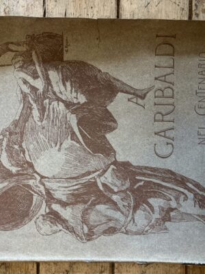 A Garibaldi nel centenario della nascita