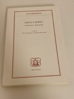Croce e Dewey cinquanta anni dopo