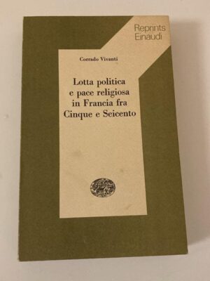 Lotta politica e pace religiosa in Francia Cinque e Seicento