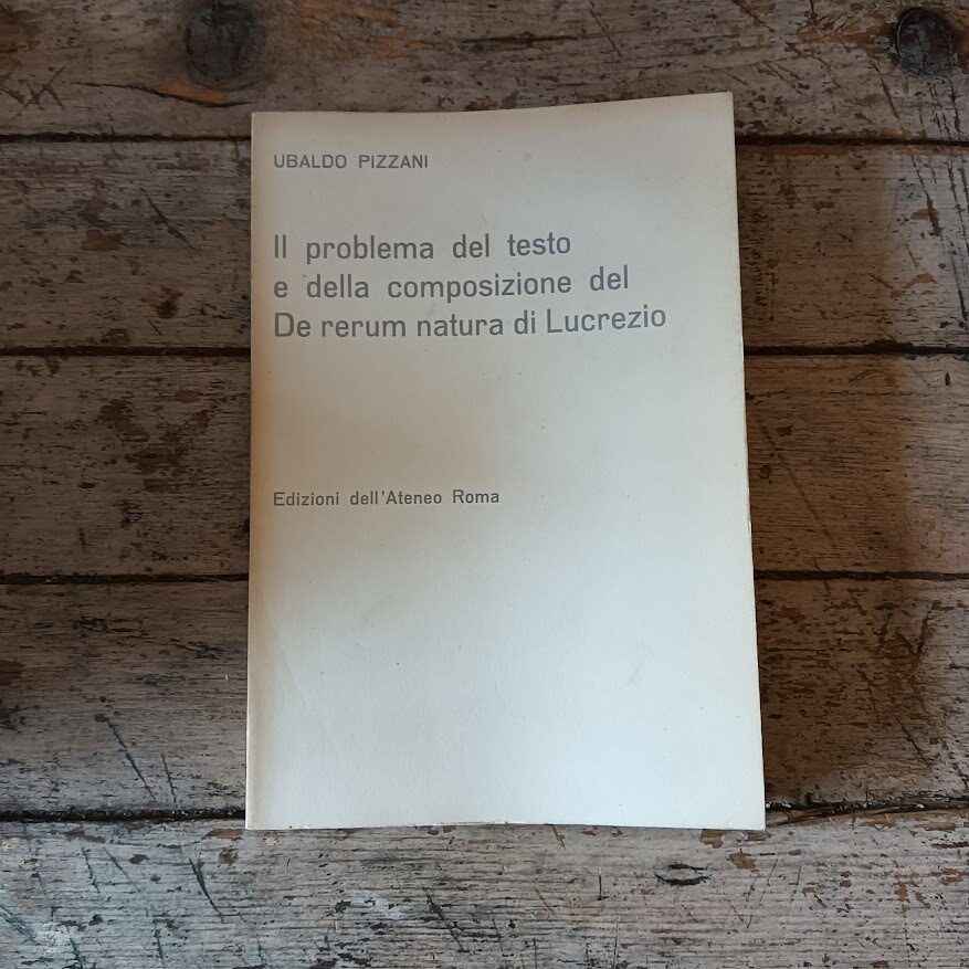 Il problema del testo e della composizione del De rerum natura di Lucrezio