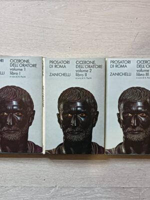 Cicerone, dell'oratore. Prosatori di Roma VOL.1-2-3