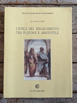 L'etica del Rinascimento tra Platone e Aristotele