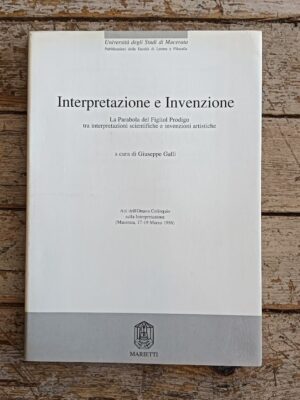 Interpretazione e Invenzione. La Parabola del Figliol Prodigo tra interpretazioni scientifiche e invenzioni artistiche