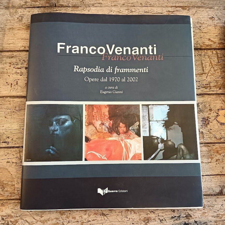 Franco Venanti. Rapsodia di frammenti.