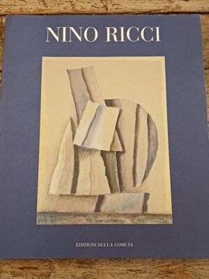 Nino Ricci. Opere dal 1957 al 2002
