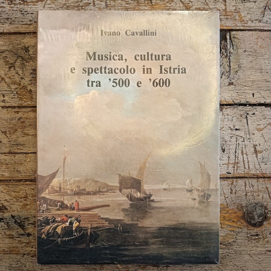 Musica, cultura e spettacolo inIstria tra '500 e '600.