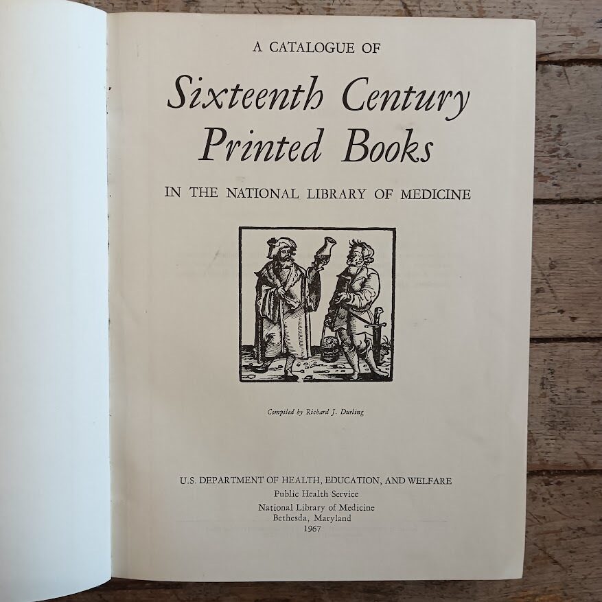 A Catalogue of Sixteenth century printed books in the National Library of Medicine - immagine 3