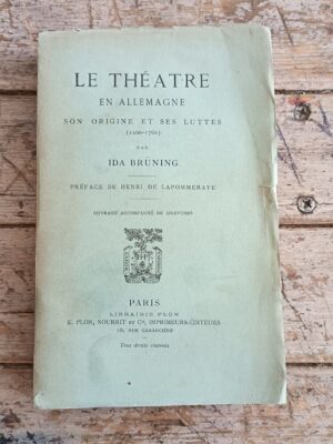 Le Théatre en Allemagne - son origine et ses luttes (1200-1760)