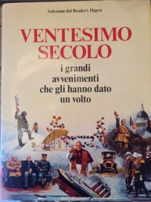 Ventesimo secolo: i grandi avvenimenti che gli hanno dato un volto