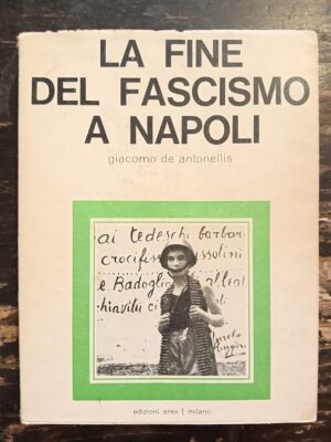 La finedel fascismo a Napoli