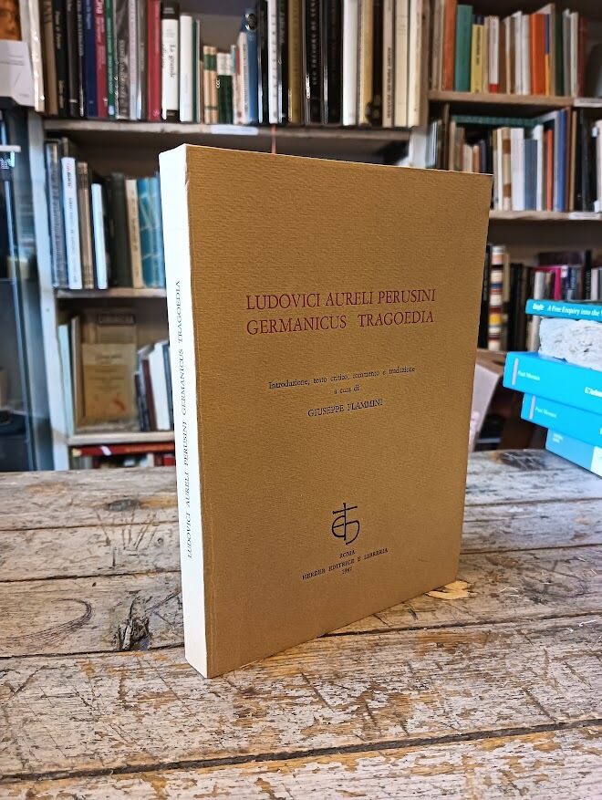Ludovici Aureli Perusini Germanicus Tragoedia - immagine 2