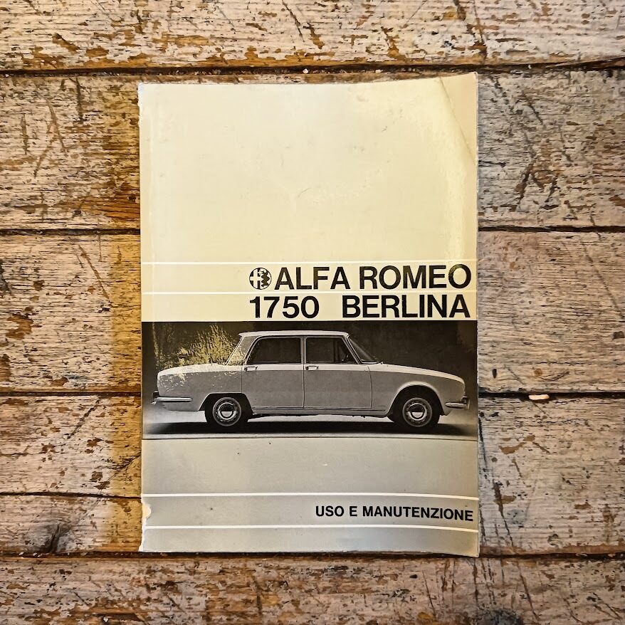 Alfa Romeo 1750 Berlina. Uso e manutenzione