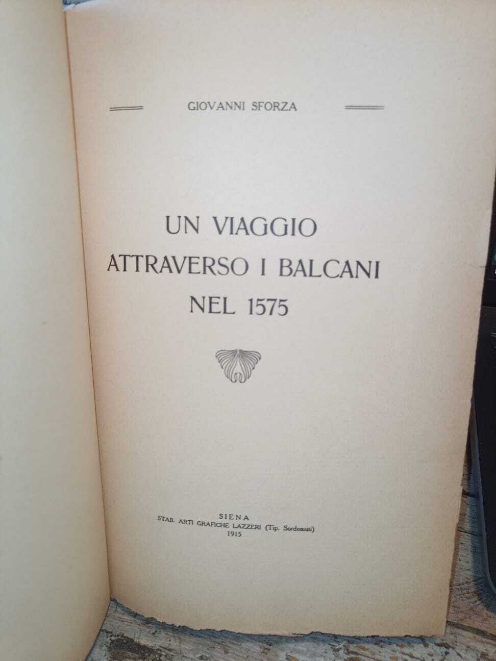Un viaggio attraverso i Balcani nel 1575 - immagine 2