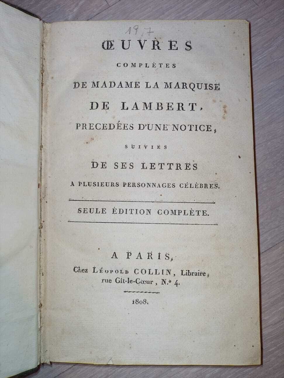 Ouvres complètes de la Madame La Marquise de Lambert, precedées d'une notice, suivies de ses lettres a plusieurs personnages célèbres