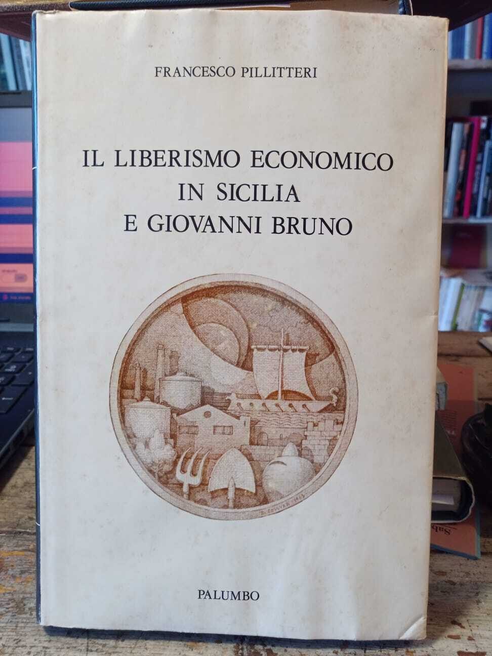 Il liberismo economico in Sicilia e Giovanni Bruno