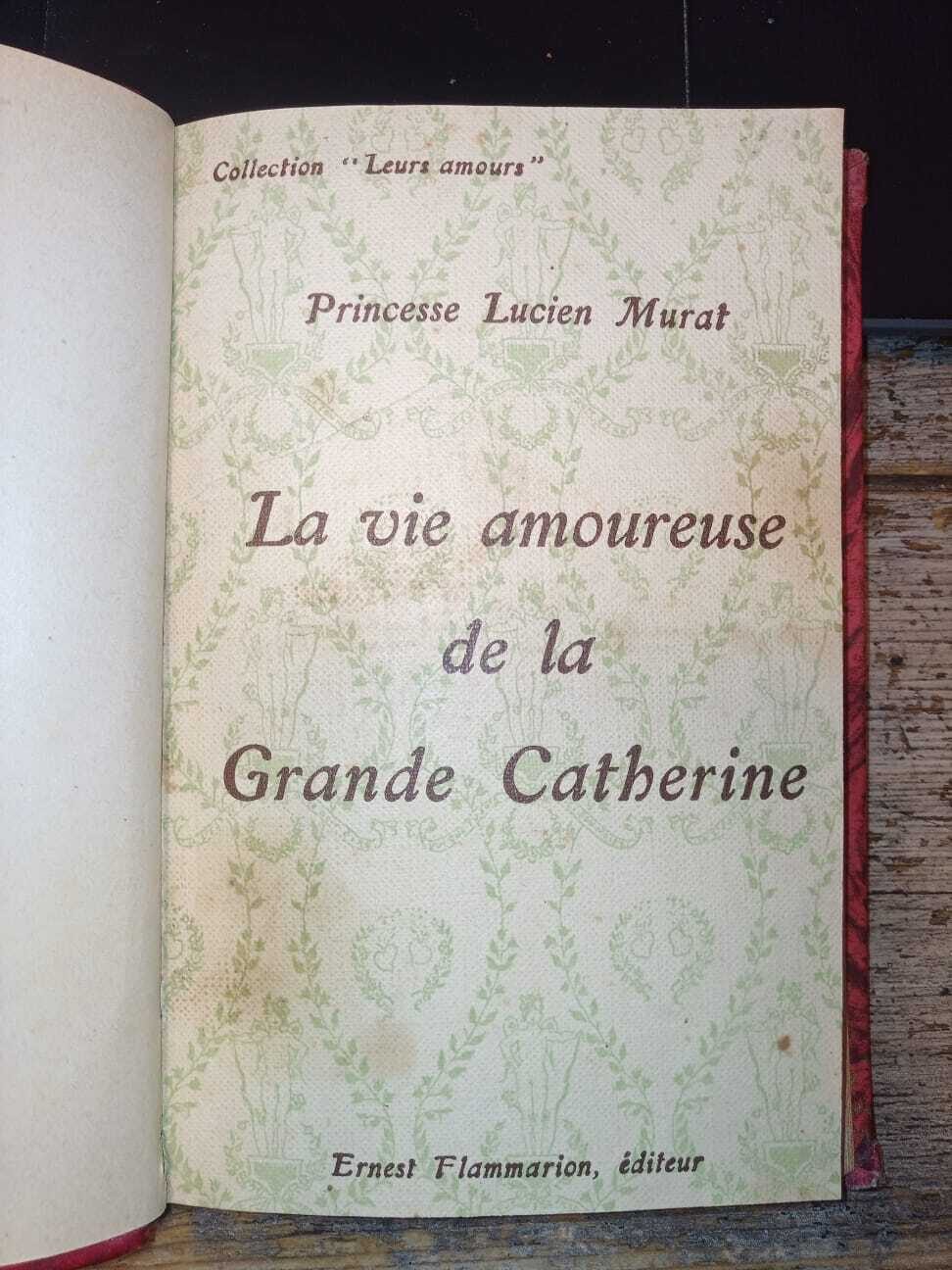 La vie amoureuse de la Grande Catherine