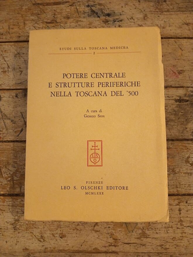 Potere centrale e strutture periferiche nella toscana del '500 - immagine 2