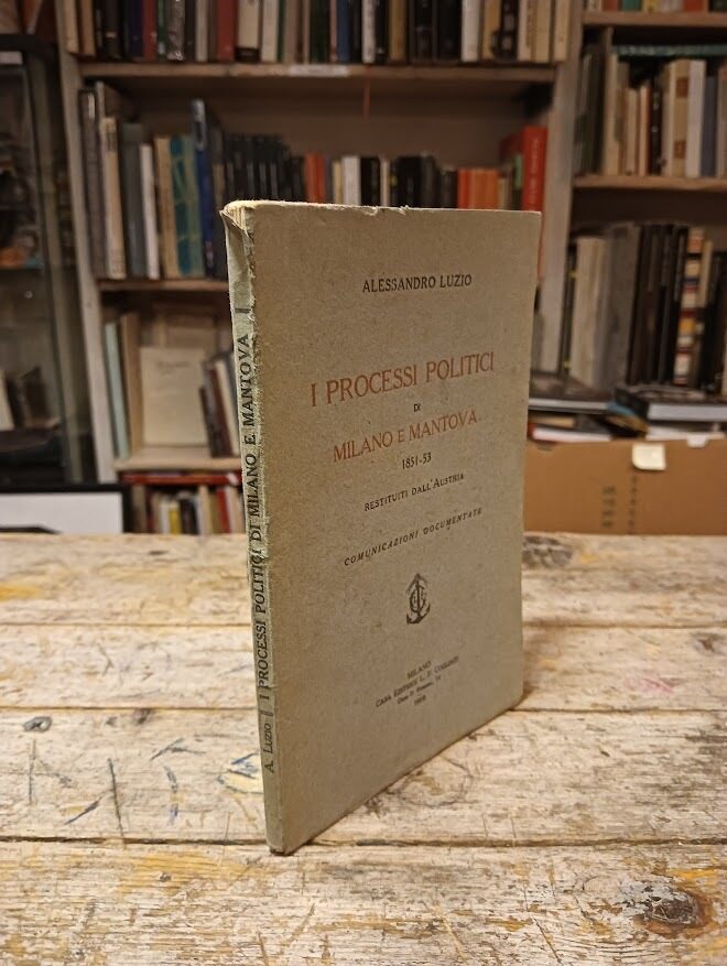 I processi politici di Milano e Mantova, 1851-1853 - immagine 2