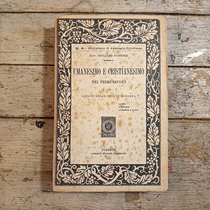 Umanesimo e cristianesimo nei primi secoli e le origini della civiltà moderna