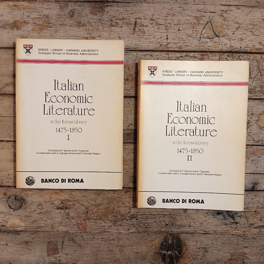 Italian Economic Literature in the Kress Library 1475-1850 (2 voll.)